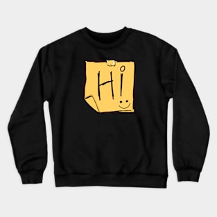 "Hi" note doodle Crewneck Sweatshirt